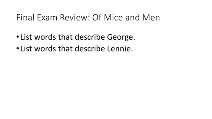 Why were george and lennie run out of weed